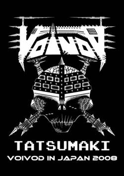 Voïvod : Tatsumaki : Voivod in Japan 2008